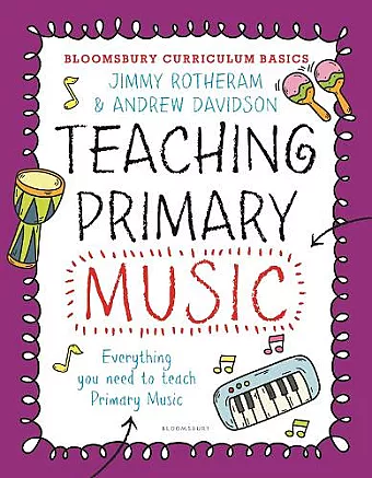 Bloomsbury Curriculum Basics: Teaching Primary Music cover