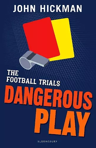 The Football Trials: Dangerous Play cover