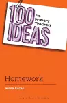 100 Ideas for Primary Teachers: Homework cover