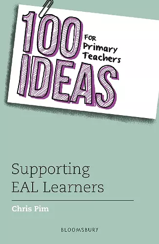 100 Ideas for Primary Teachers: Supporting EAL Learners cover