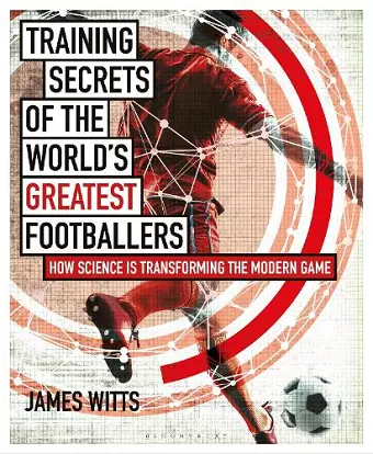 Training Secrets of the World's Greatest Footballers cover