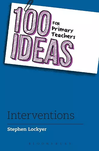 100 Ideas for Primary Teachers: Interventions cover