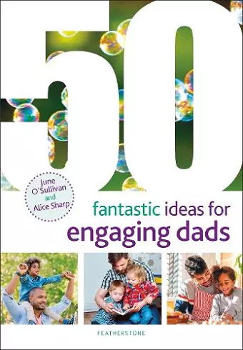 50 Fantastic Ideas for Engaging Dads cover