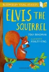 Elvis the Squirrel: A Bloomsbury Young Reader cover