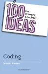 100 Ideas for Primary Teachers: Coding cover