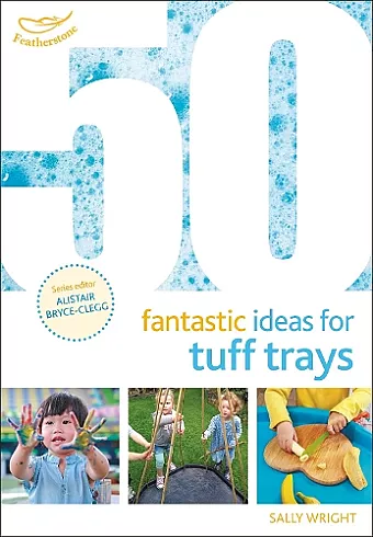 50 Fantastic Ideas for Tuff Trays cover