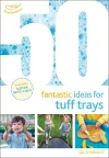 50 Fantastic Ideas for Tuff Trays cover