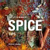 The Little Book of Spice Tips cover