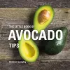 The Little Book of Avocado Tips cover