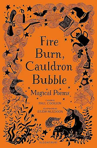 Fire Burn, Cauldron Bubble: Magical Poems Chosen by Paul Cookson cover