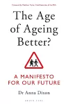 The Age of Ageing Better? cover
