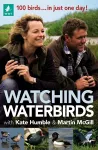 Watching Waterbirds with Kate Humble and Martin McGill cover