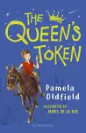 The Queen's Token: A Bloomsbury Reader cover