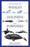 Field Guide to Whales, Dolphins and Porpoises cover