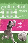 101 Youth Netball Drills Age 7-11 cover