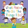 What Makes Me Do The Things I Do? cover