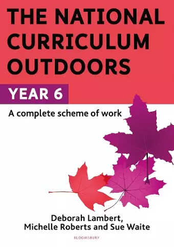 The National Curriculum Outdoors: Year 6 cover