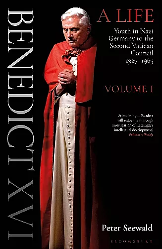 Benedict XVI: A Life Volume One cover