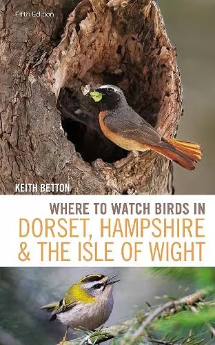 Where to Watch Birds in Dorset, Hampshire and the Isle of Wight cover