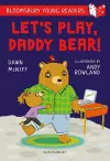 Let's Play, Daddy Bear! A Bloomsbury Young Reader cover