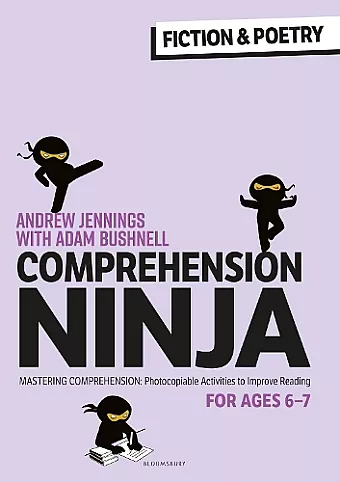Comprehension Ninja for Ages 6-7: Fiction & Poetry cover