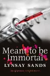 Meant to Be Immortal cover