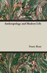 Anthropology and Modern Life cover