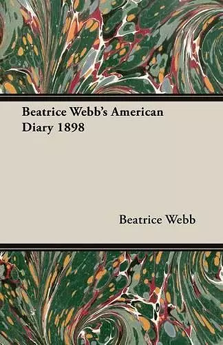 Beatrice Webb's American Diary 1898 cover