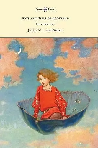 Boys and Girls of Bookland - Pictured by Jessie Willcox Smith cover