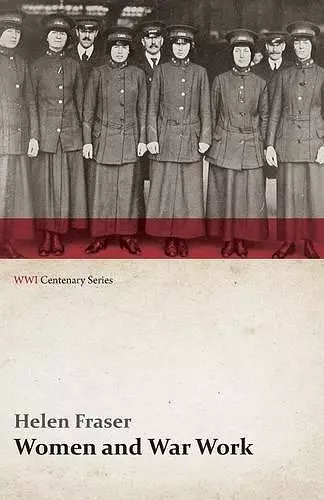 Women and War Work (WWI Centenary Series) cover