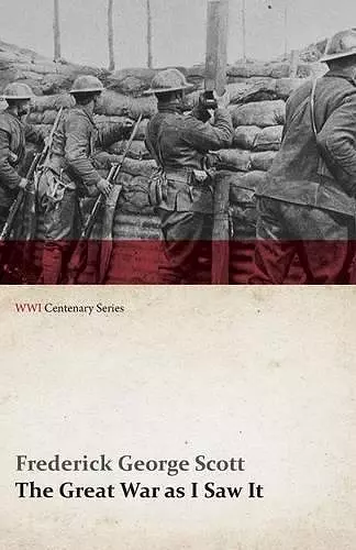 The Great War as I Saw It (WWI Centenary Series) cover