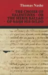 The Choise of Valentines - Or the Merie Ballad of Nash His Dildo cover