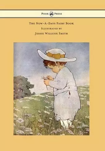 The Now-A-Days Fairy Book - Illustrated by Jessie Willcox Smith cover