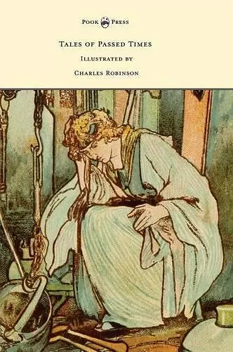 Tales of Passed Times - Illustrated by Charles Robinson cover