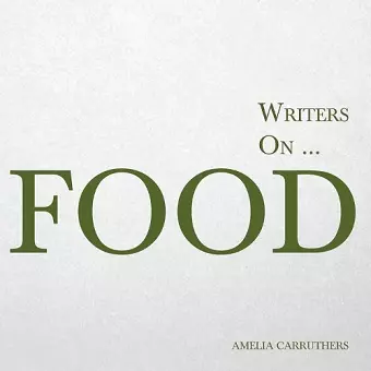 Writers on... Food cover