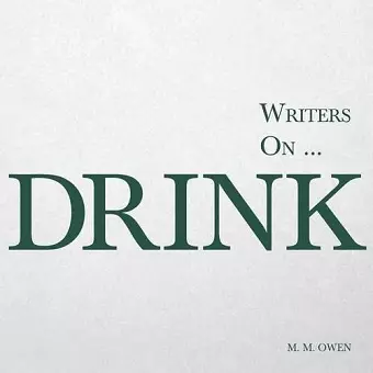 Writers on... Drink cover