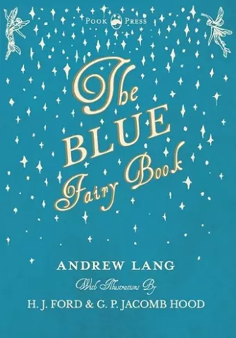 The Blue Fairy Book - Illustrated by H. J. Ford and G. P. Jacomb Hood cover