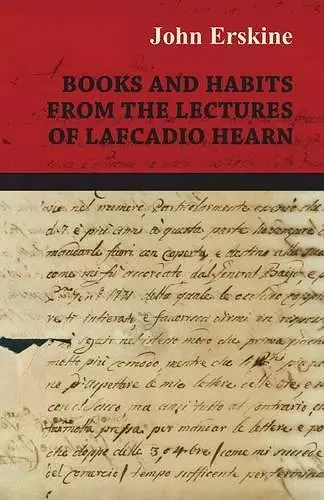 Books and Habits from the lectures of Lafcadio Hearn cover