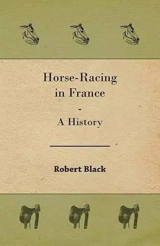 Horse-Racing in France - A History cover