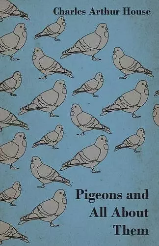 Pigeons and All about Them cover