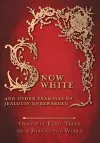 Snow White - And other Examples of Jealousy Unrewarded (Origins of Fairy Tales from Around the World) cover