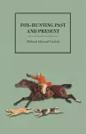 Fox-Hunting Past and Present cover