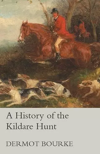 A History of the Kildare Hunt cover