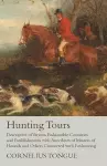 Hunting Tours - Descriptive of Various Fashionable Countries and Establishments with Anecdotes of Masters of Hounds and Others Connected with Foxhunting cover