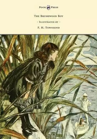 The Brushwood Boy - Illustrated by F. H. Townsend cover