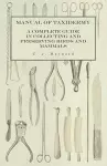 Manual of Taxidermy - A Complete Guide in Collecting and Preserving Birds and Mammals cover