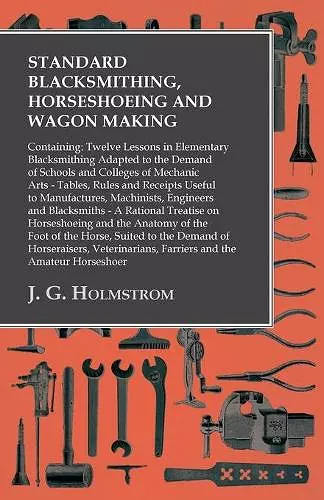 Standard Blacksmithing, Horseshoeing and Wagon Making cover