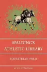 Spalding's Athletic Library - Equestrian Polo cover