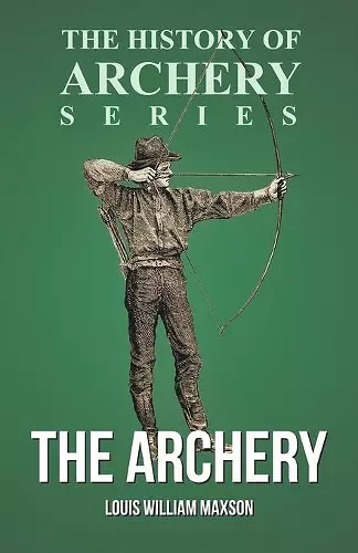 The Archery (History of Archery Series) cover