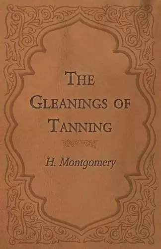 The Gleanings of Tanning cover